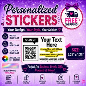 May include: A promotional graphic for custom stickers featuring the text Personalized Stickers, Your Design. Your Style. Your Sticker. It displays a QR code, text options, and a size of 2.25 inches by 1.25 inches against a purple glitter background.