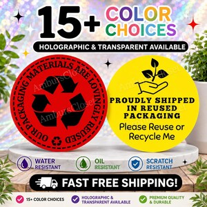 May include: Two circular stickers with text and icons. The red sticker features a black recycling symbol and the text OUR PACKAGING MATERIALS ARE LOVINGLY REUSED. The yellow sticker shows a hand holding a plant icon with the text PROUDLY SHIPPED IN REUSED PACKAGING Please Reuse or Recycle Me.