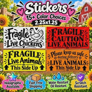 May include: A collection of rectangular shipping stickers measuring 2.25 by 1.25 inches. The stickers feature black text and graphics on white, red, yellow, and orange backgrounds, with phrases like Fragile Live Chickens, Fragile Caution Live Animals, and Please keep us safe during delivery Live Animals This Side Up. Icons include a chicken, arrows, a box, water droplets, and a shield.