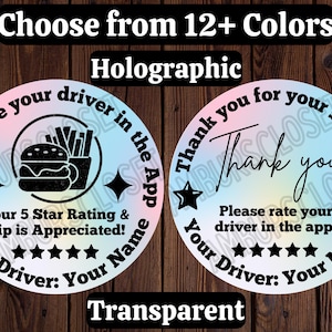 May include: Holographic stickers with text: "Choose from 12+ Colors" and "Transparent". One sticker features a burger and fries, the other says "Thank you". Both say "Please rate your driver in the app!"
