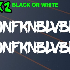 Unfknblvbl X2 Vinyl Decal Sticker Car Window Funny JDM BNS Ute 4x4 4WD Drift Race Free Postage 220mm Wide