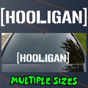 Hooligan Sticker Decal Vinyl Car Window Funny JDM Toyo Drift Hoon Race Street Turbo Ute 4x4 4WD
