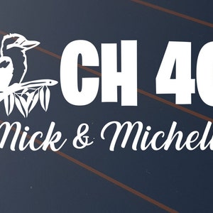 Custom Name CH 40 Sticker Car Decal Vinyl Caravan UHF Channel 40 Australia Kookaburra Van Camper Ute 4x4 Travel Adventure Personalise