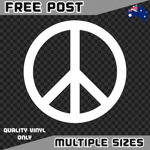May include: White peace symbol graphic. The image includes the text "FREE POST", "QUALITY VINYL ONLY", and "MULTIPLE SIZES". An Australian flag is in the upper right corner.