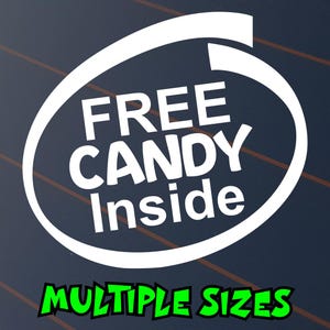 Free Candy Inside Sticker Car Decal Window Joke Funny PC Intel Van Humour Vinyl JDM BNS 4x4 4WD
