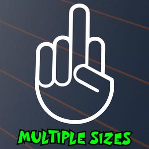 May include: White outline of a hand displaying the middle finger, a gesture of disrespect. The text "MULTIPLE SIZES" is in green, below the hand. The background is a dark blue with diagonal brown lines.