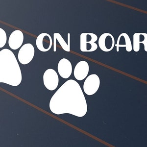Paws On Board Vinyl Decal Sticker Car Caravan Boat Window Dog Cat Puppy Animal Lover Pets Free Postage 220mm Wide