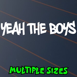 Yeah The Boys Sticker Decal Vinyl Car Window JDM YTB Aussie Ute 4x4 4WD Bogan Funny BNS