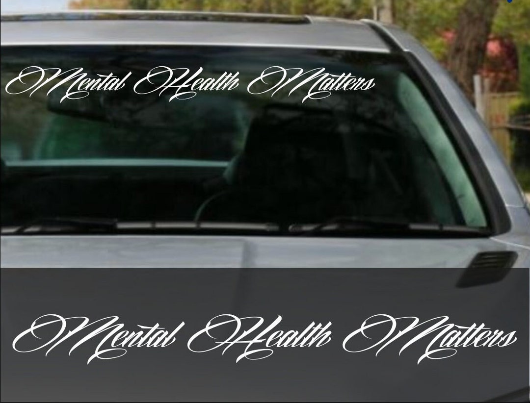 Mental Health Matters Sticker Car Decal Vinyl It Aint Weak to Speak JDM ...