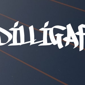 May include: A white "DILLIGAF" text design in a bold, stylized font is displayed against a dark blue backdrop with diagonal brown lines. The text is likely a decal or sticker.
