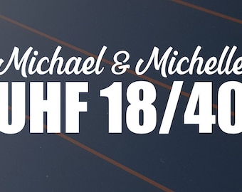 Custom Name UHF 18/40 Vinyl Decal Sticker Car Caravan Australia Window Door Van Camper Ute 4x4 Travel Adventure Personalise