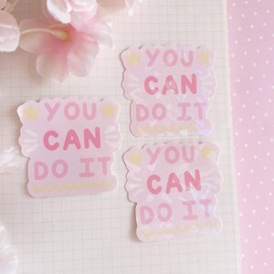 You can do it gestanste sticker holografisch | geestelijke gezondheid citaat motivatie herstel herinnering vinyl holo laptop sticker kawaii HunnysStudio