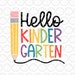 Hello Kindergarten SVG First Day of School Shirt Design Kids Teachers Art | Cut File for Cricut® and Silhouette dxf, svg, ai, pdf, eps, jpg 