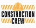 Construction Crew SVG, Birthday Shirt PNG, Structural Engineer Contractor or Kid Party Gift Design for Cricut® / Silhouette ai pdf eps jpg 