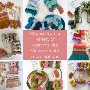 May include: A collage of weaving kits, each featuring wooden looms, yarn bundles, and tools. The kits include various color palettes, from earthy tones to vibrant hues. Text in the image reads: "Choose from a variety of weaving kits. View store for more options."