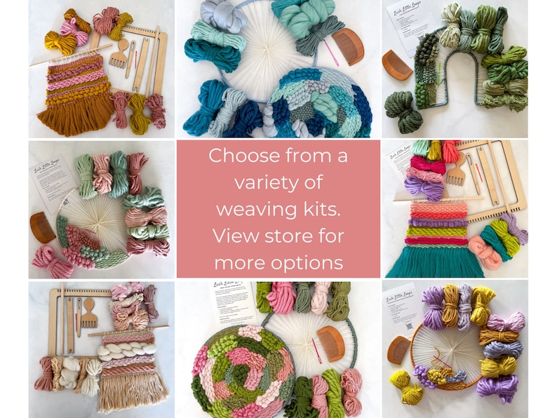 May include: A collage of weaving kits, each featuring wooden looms, yarn bundles, and tools. The kits include various color palettes, from earthy tones to vibrant hues. Text in the image reads: "Choose from a variety of weaving kits. View store for more options."