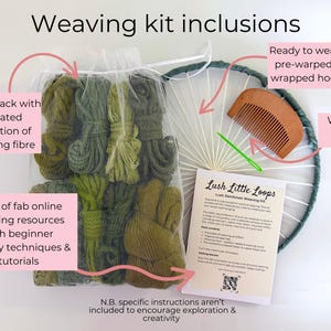 May include: A weaving kit with a clear bag of green weaving fiber, a pre-warped hoop, weaving tools, and a list of online resources. The kit includes a variety of green shades. The text on the kit reads "Lush Little Loops".