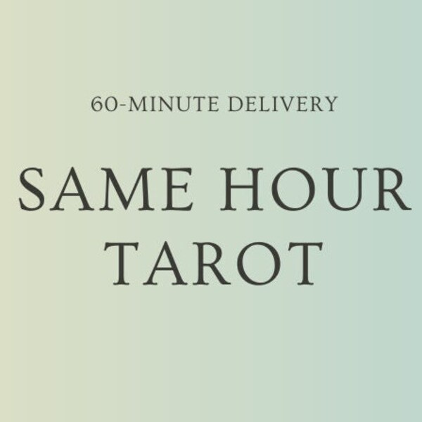 SAME HOUR Tarot Reading | 60 Minute Delivery | Love, Career, Guidance | Psychic Insight