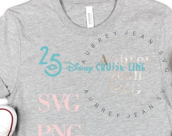 25th Anniversary Cruise Line *SVG PNG Sublimation Cricut Silhouette Cutting Machine Disneyland DisneyWorld DCL Anchor Sailor Ship Wish Dream