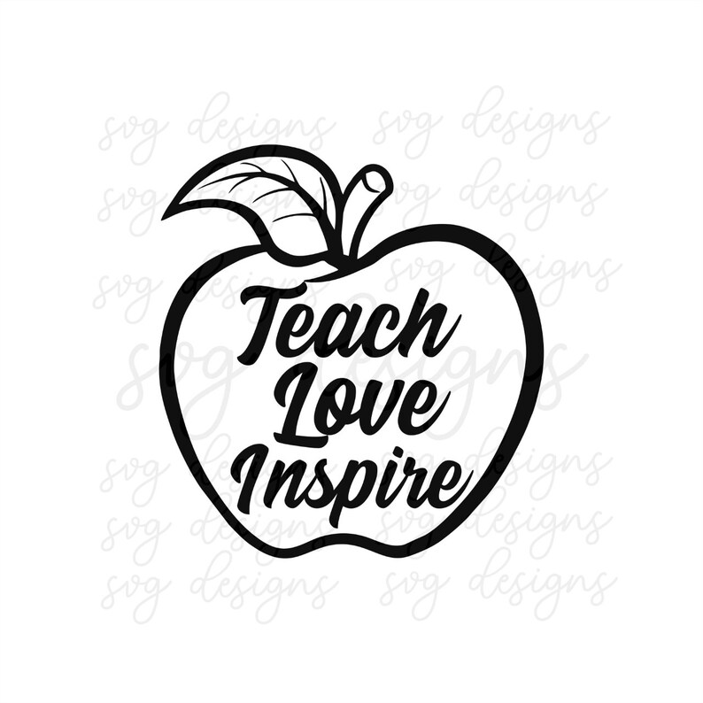 Download Art Collectibles Clip Art Teacher Svg Files Teacher Appreciation Svg Teacher Shirt Svg Svg File For Cricut Svg Designs Teach Love Inspire Svg Dxf Teacher Svg