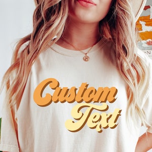 Comfort Colors Custom Shirt/Custom Retro 70s Text T-Shirt/Groovy tee/Personalized Tshirt/Customizable Matching Shirts/Special Gift For Her/