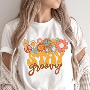 Retro Stay Groovy T-shirt/Boho Hippie shirt/Retro flower 70s tee/Peace Sign Shirt/Motivational shirt/botanical shirt/retro hippie tee shirt