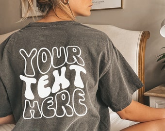 Comfort Colors Custom Shirt/Custom Retro Text T-Shirt comfort colors/Personalized Tshirt/Customizable Matching Shirts/Special Gift For Her