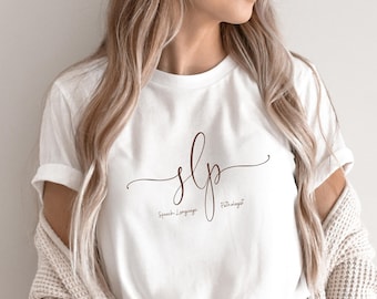 SLP T-Shirt: Speech Language Pathologist Graduation Gift