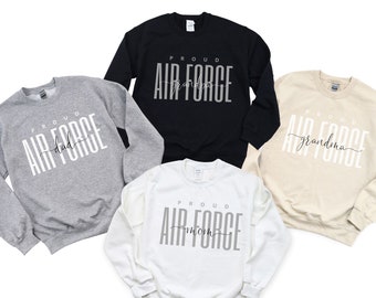 Proud Air Force Family sweatshirt/USAS graduation crewneck/air force graduation shirt/matching family shirt/mom T-shirt/mom dad sister nana