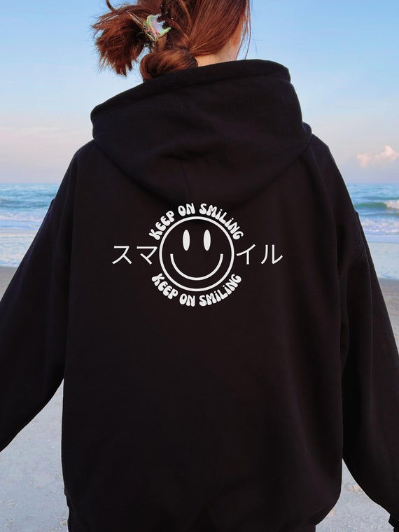 Smiley Face Keep on Smiling Hoodie Back Print japanese Words on Back Hoodie aesthetic Sweatshirt trendy Oversized Hoodie cute Unique Gift Etsy