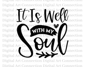 It Is Well With My Soul SVG, Christian Faith (Digital Download)