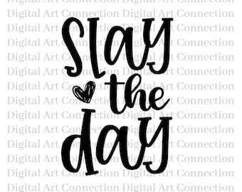 Peut inclure: Conception graphique en noir et blanc avec le texte "Slay the day" et un petit cœur. Le design est adapté pour une utilisation sur des t-shirts, des mugs, des sacs fourre-tout et d'autres produits.