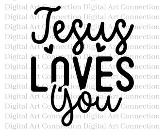 Jesus Loves You SVG, op geloof gebaseerd inspirerend Cricut Cut-bestand (digitale download)