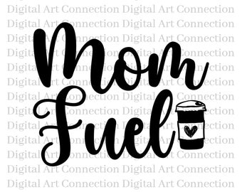 Mom Fuel Coffee SVG, Cricut Cut File (Digital Download)