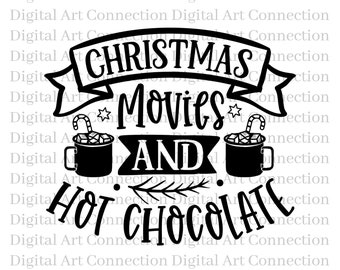 Christmas Movies & Hot Chocolate SVG, Cricut Cut File (Digital Download)