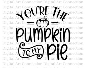 Pumpkin Pie SVG, Thanksgiving Quote Cut File (Digital Download)