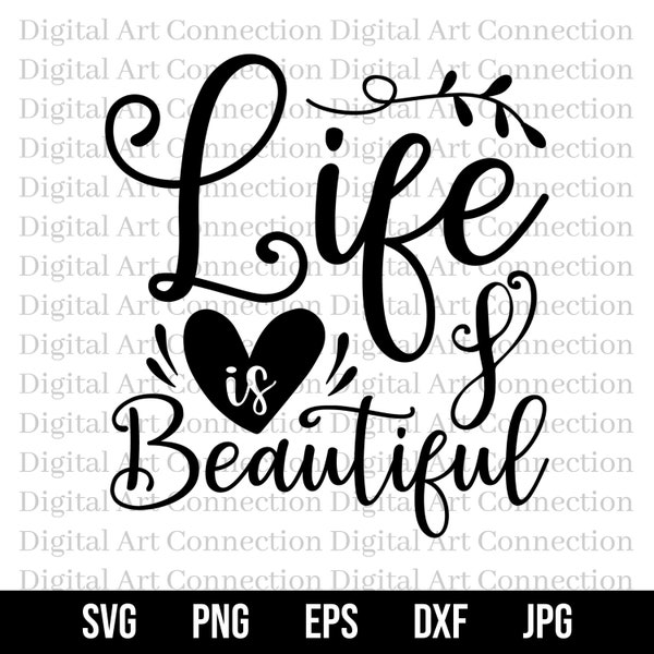 Life is Beautiful SVG, A Beautiful Life SVG, Beautiful Life svg, Life svg, Inspirational svg, Encouragement svg, Cricut Cut File