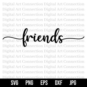 Freunde SVG, Freunde Wort SVG, Freunde Stilvolle Wort Text svg, Text svg, stilisierte Text svg, Wort svg, Ein Wort svg, Cricut Cut File