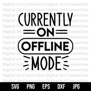 以下が含まれることがあります： 「Currently on Offline Mode」というテキストを含む白黒のグラフィックデザイン。デザインは、「Digital Art Connection」というテキストの繰り返しパターンで囲まれています。画像には、SVG、PNG、EPS、DXF、JPGのファイルタイプも含まれています。