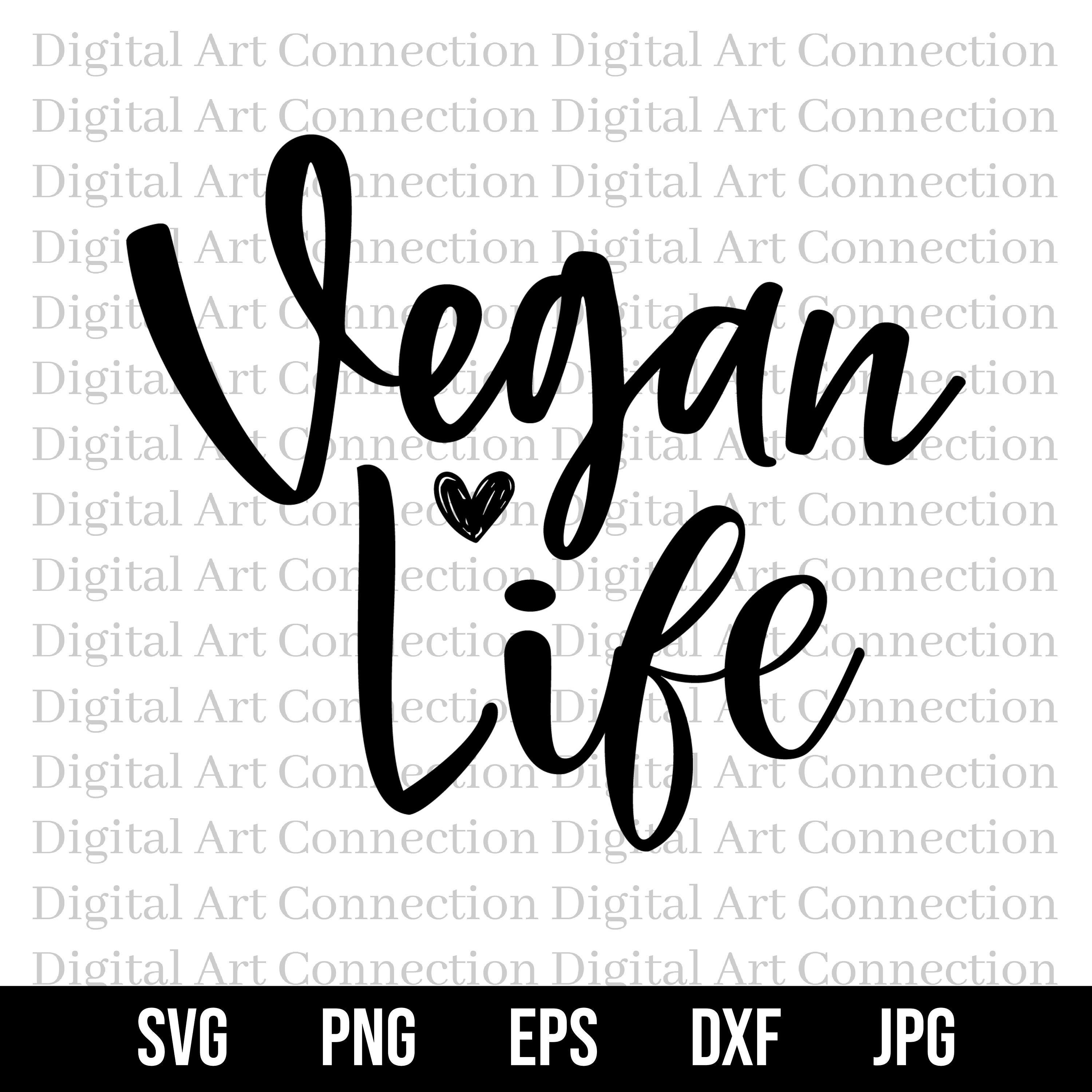 Vegan Life SVG Vegan SVG Veganism svg Vegan Lifestyle svg Etsy Polska