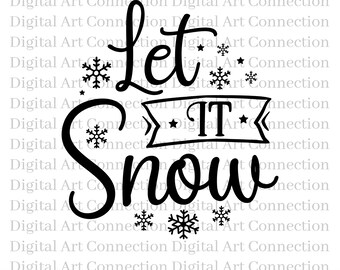 Let It Snow SVG, Christmas Snowflakes Cut File (Digital Download)