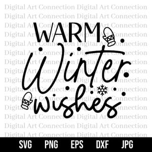 Warmer Winter wünscht SVG, Winter wünscht SVG, Winter svg, Weihnachtssvg, Weihnachtszeit svg, Ferienzeit svg, Cricut Cut Datei