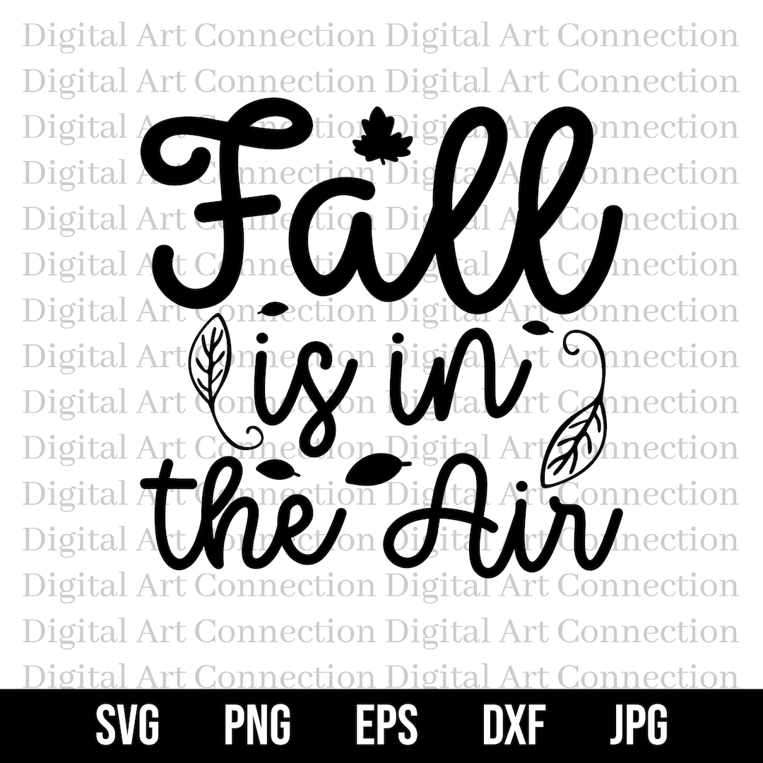 Fall is in the Air SVG, Autumn Cricut Cut File (digital Download) - Etsy
