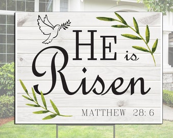 He is Risen. He is Risen sign. Easter yard sign. Jesus sign.  He has Risen.  Easter outdoor sign. Garden sign 18"x 24"