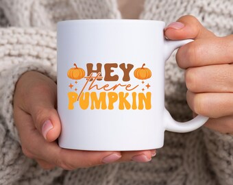 Fall Coffee Mug Autumn Gift Coffee Lovers Cup Tea Lover GIfts for Her Cottagecore Aesthetic Vibes Pumpkin Spice Latte Hey There Pumpkin