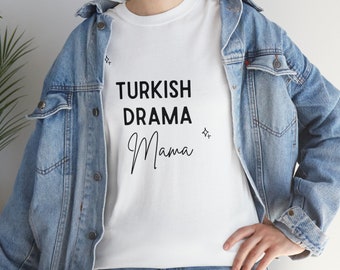 Drame turc Mama Fan Drame turc Tshirt chemise kdrama merch cadeau pour son drame turc vêtements tee drames addict fan T-shirt fashion tee