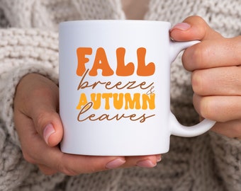 Fall Coffee Mug Autumn Gift Coffee Lovers Cup Tea Lover GIfts for Her Cottagecore Aesthetic Vibes Pumpkin Spice Latte Breeze Autumn Leaves