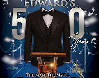 May include: A celebratory image featuring a black tuxedo, a glass of whiskey with ice, and a cigar. The text reads "Celebrating Edward's 50 Years" and "The Man. The Myth. The Legend."