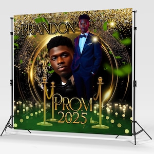 May include: A black and gold backdrop with a green bottom border. The backdrop features a gold circle with the text "Prom 2025" and a gold rope stand. The text "Brandon" is at the top of the backdrop.