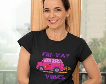 Fri-Yay Vibes Shirt with Pink Car, Fri-Yay Shirt, Friday Shirt, Teacher Gift, Nurse Gift,